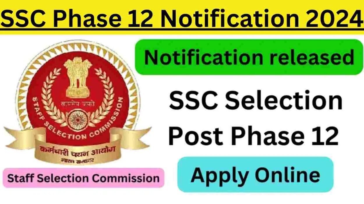SSC Phase 12 Notification